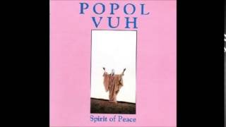 Popol Vuh - Song of the Earth