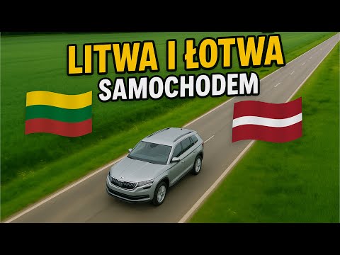 Litwa i Łotwa samochodem czyli "Nadbałtycki Road Trip"