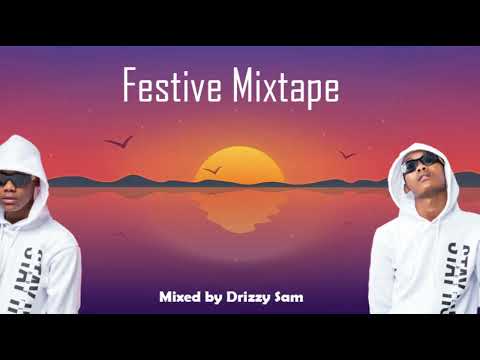 Amapiano Festive Mixtape mixed by Drizzy Sam