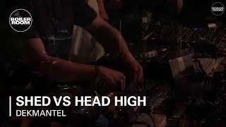 Shed vs Head High - Live @ Boiler Room x Dekmantel Festival 2015