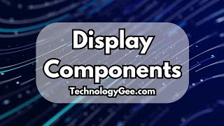 Display Components | CompTIA A+ 220-1201 | 3.1