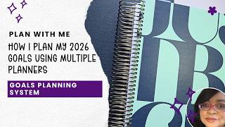 Goals Planning System: How I Plan My 2026 Goals Using Multiple Planners