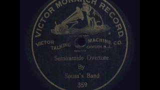 Sousa's Band - Semiramide Overture (Victor Monarch 359).wmv