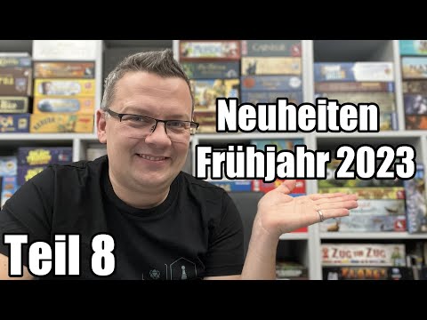 Brettspiele Neuheiten Frühjahr 2023 - Spielwarenmesse Nürnberg - XXL Folge Teil 8