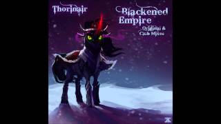 Thorinair - Blackened Empire (Original Mix)