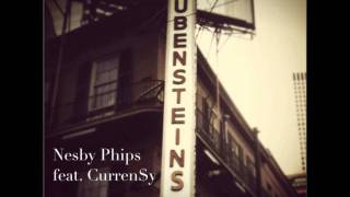 Nesby Phips &amp; Curren$y - Rubenstien Bros (HQ)