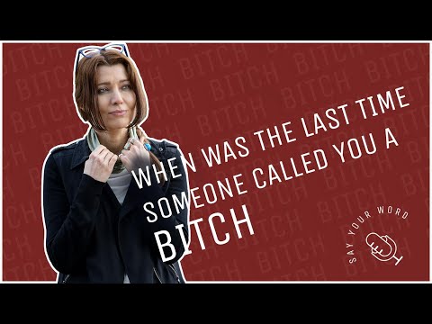 WHEN WAS THE LAST TIME SOMEONE CALLED YOU A #BITCH / by ELIF SHAFAK