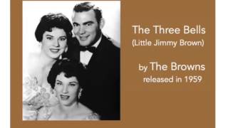 THE THREE BELLS (Little Jimmy Brown) by The Browns