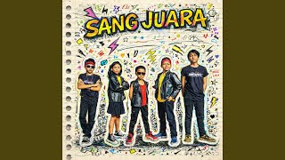 Download lagu Sang Juara mp3 Download lagu Sang Juara mp3