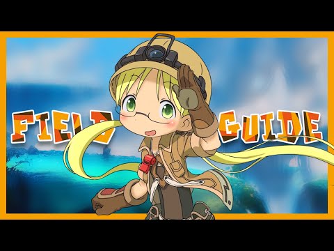 The Made in Abyss Field Guide