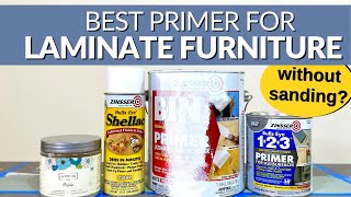 BEST Primer for Laminate Furniture | Without Sanding VS Sanding | How to Paint Laminate Furniture