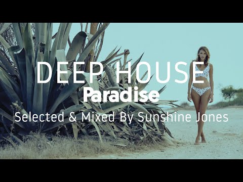 Deep House Paradise: Sunshine Jones