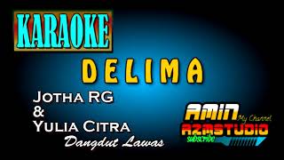 Download lagu DELIMA [KARAOKE Jotha RG] mp3