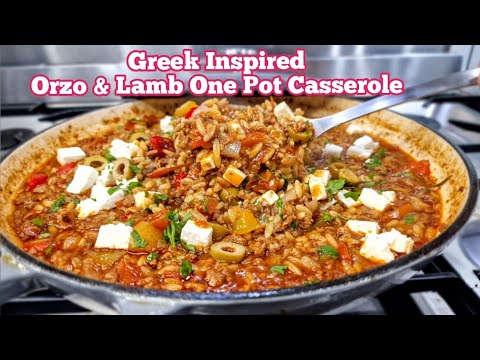 ORZO & LAMB ONE POT CASSEROLE - GREEK INSPIRED! #chefarchiepie DINNER IN 1 HOUR