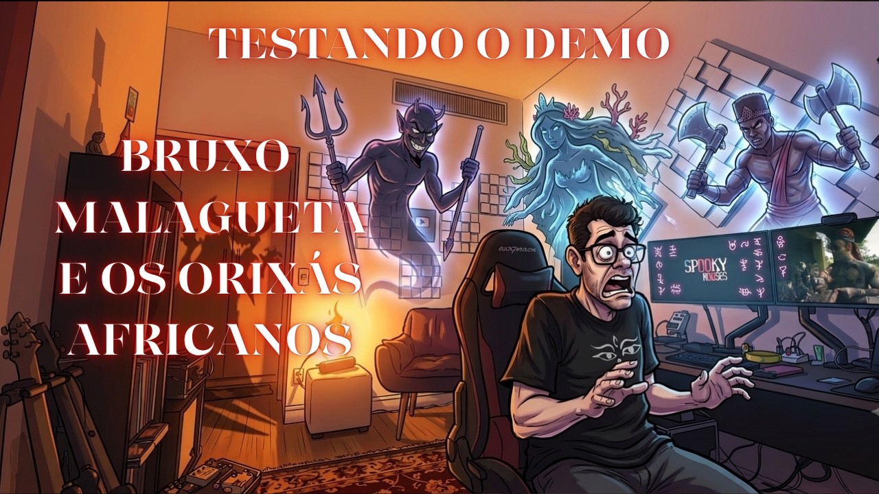 Testando o Demo - Atraindo os orixás da casa do Bruxo Malagueta