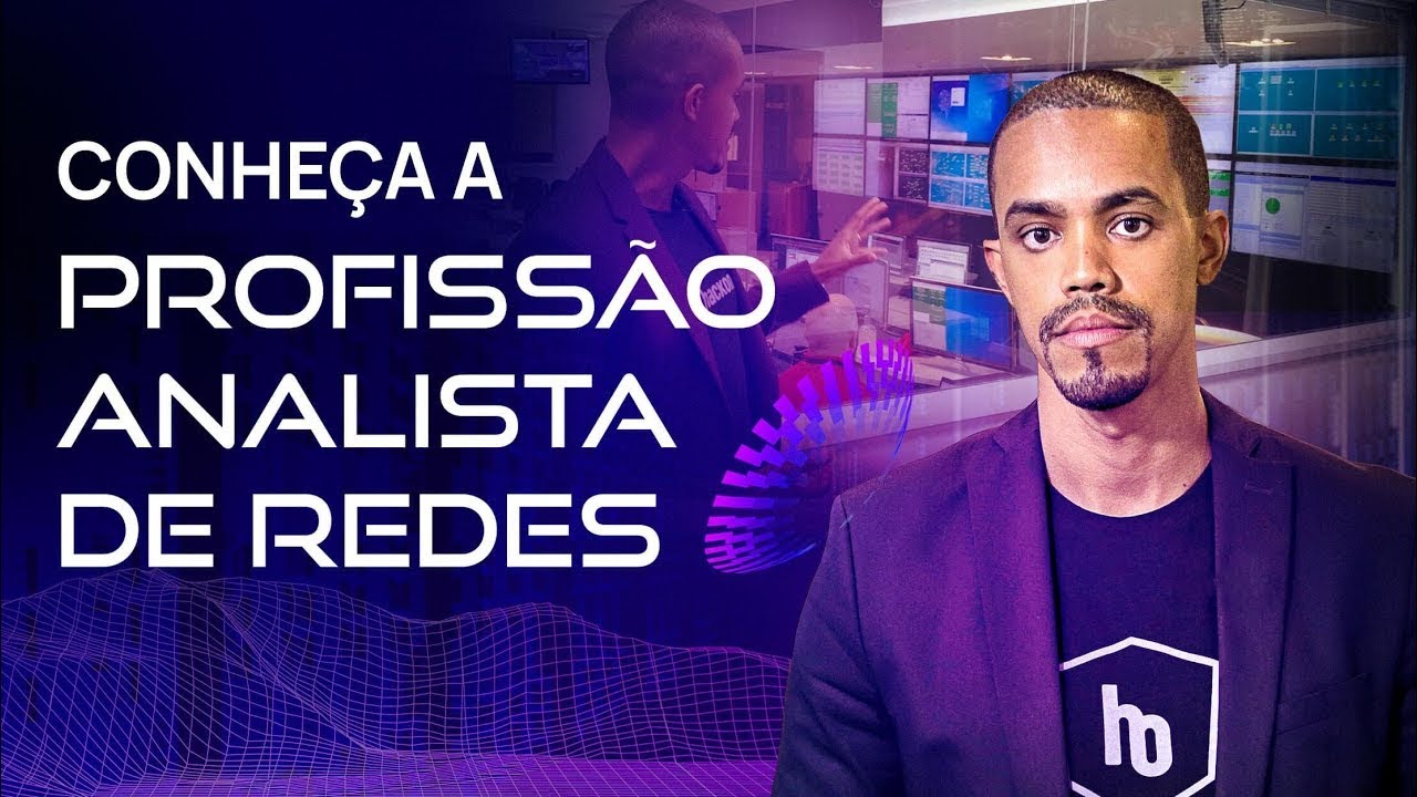 CONHEÇA A PROFISSÃO ANALISTA DE REDES