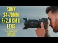 Sony 24-70mm f/2.8 GM II Lens | Hands on Overview with Shortstache