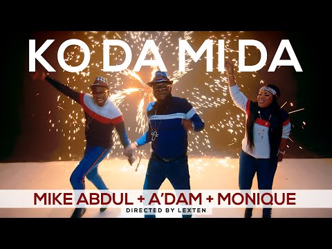KO DA MI DA by Mike AbduL + A'DAM + MoniQue