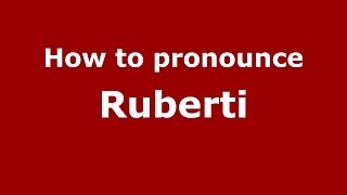 How to pronounce Ruberti