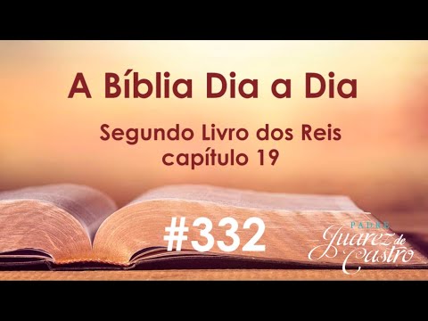 Curso Bíblico 332 - Segundo Livro dos Reis 19 - Nova ameaça do rei da Assíria contra Jerusalém