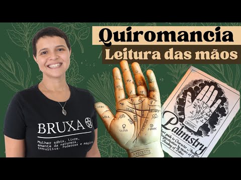 Quiromancia - Como ler mãos com as principais linhas e montes - Bruxaria e Magia Natural