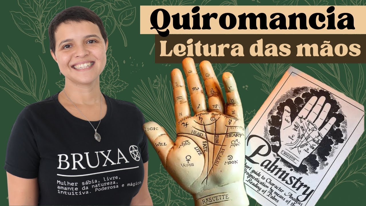 Quiromancia - Como ler mãos com as principais linhas e montes - Bruxaria e Magia Natural