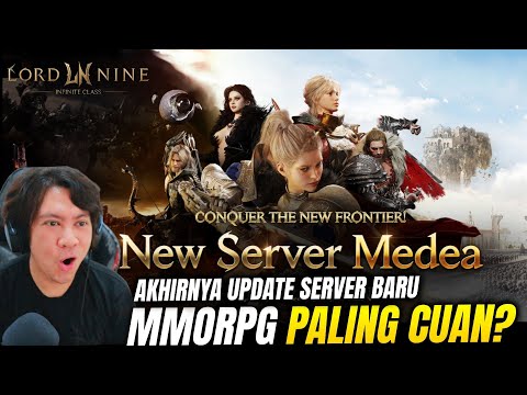 Ayo Ramaikan! Akhirnya Server Baru MEDEA Rilis - LORDNINE: Infinite Class - LORDNINE: infinite Class