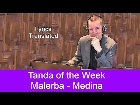 Tanda Malerba-Medina. Tango lyrics translated. Plus a short tutorial!