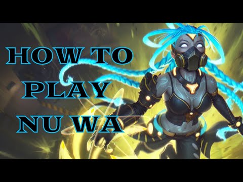 How to play NU WA (SMITE GUIDE)