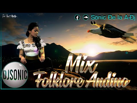 Mix FOLKLORE ANDINO 2023 | Ŝöniç Ðe la A-Ðj 愀 ♪♫ ★ 2023