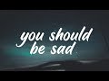 Halsey - You should be sad (Clean - Lyrics)