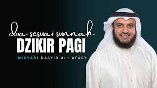 Download lagu Dzikir Pagi Sesuai Sunnah | Mishari Rasyid | mp3 Download lagu Dzikir Pagi Sesuai Sunnah | Mishari Rasyid | mp3