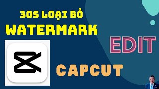 30s loại bỏ watermark video trong capcut #capcut  #capcutwatermark  #xoawatermarkcapcut