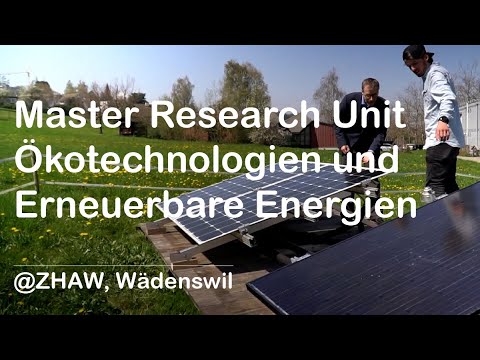 Master Research Unit Ökotechnologien und Erneuerbare Energien @ ZHAW, Wädenswil