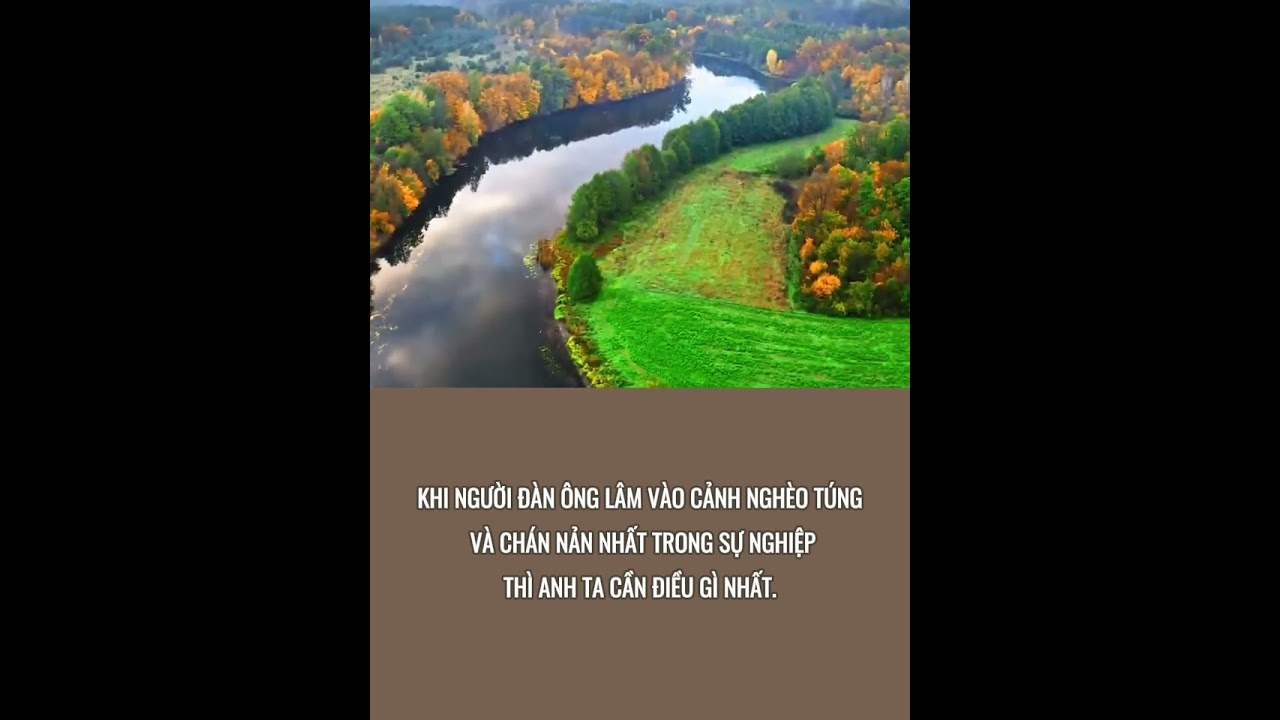 ĐÀN ÔNG LÂM VÀO CẢNH NGHÈO TÚNG VÀ CHÁN NẢN NHẤT TRONG SỰ NGHIỆP THÌ ANH TA CẦN ĐIỀU GÌ NHẤT