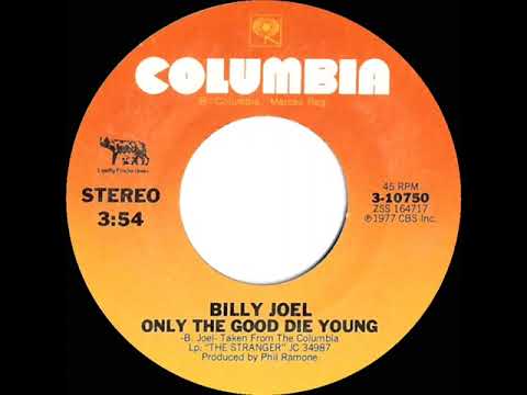 1978 HITS ARCHIVE: Only The Good Die Young - Billy Joel (stereo 45)