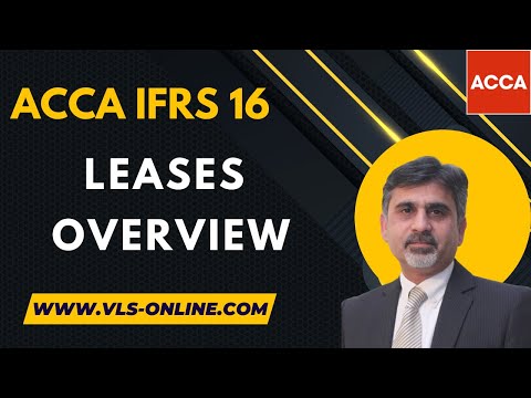 ACCA IFRS 16, Leases  Overview | What is IFRS 16 simple summary? | Use and Implementation of #ifrs16