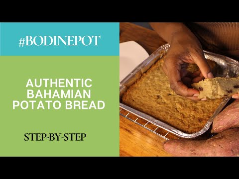 #BodinePot | Bahamian Potato Bread