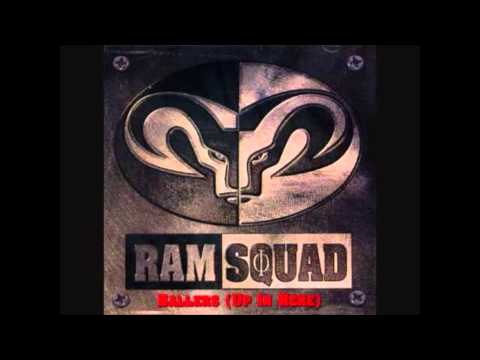 Ram Squad - Ballers (Up In Here)
