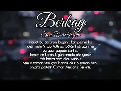 Berkay-Son Duraktayım (Lyrics Video)