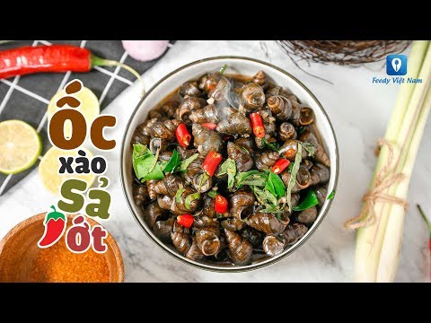 Hướng dẫn cách làm món ỐC XÀO SẢ ỚT | Feedy TV