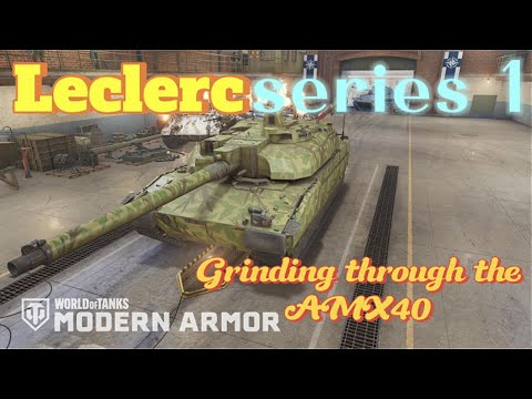 WoT console - LECLERC SERIES 1 - Grinding through the AMX40.