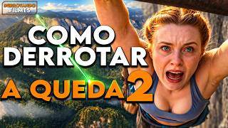 Como Derrotar A QUEDA 2 | Derrotando Filmes