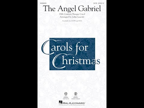 THE ANGEL GABRIEL (SATB Choir) - arr. John Leavitt
