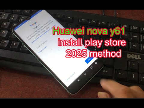 Huawei nova y61install play store 2025 method