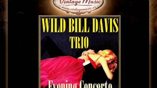 Wild Bill Davis Trio -- Nice Work If You Can Get It