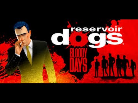 Let's Play Reservoir Dogs Bloody Days Part 1