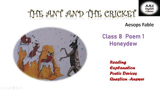 The Ant and the Cricket Class 8 poem 1, Honeydew, English explanation , poetic devices, que-ans