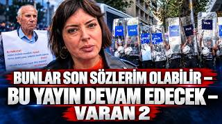 BUNLAR SON SÖZLERİM OLABİLİR – BU YAYIN DEVAM EDECEK – VARAN 2