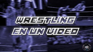 El Wrestling en un solo vídeo.